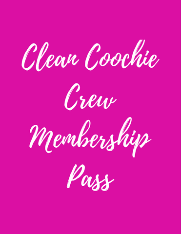 3 Month Clean Coochie Crew Pass